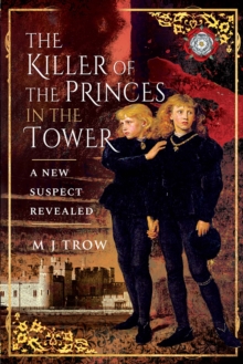 Image for Killer of the Princes in the Tower: A New Suspect Revealed