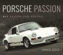 Porsche Passion: 911 Heaven and Beyond