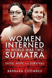 Image for Women Interned in World War Two Sumatra