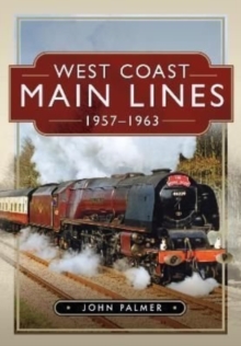 West Coast Main Lines, 1957-1963