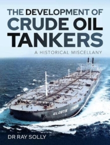 Image for The Development of Crude Oil Tankers