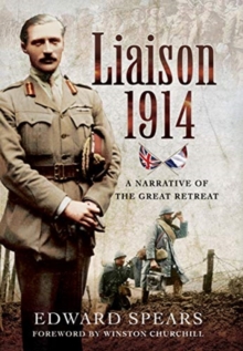 Liaison 1914: A Narrative of a Great Defeat