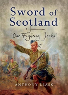 The Sword of Scotland: ‘Our Fighting Jocks’