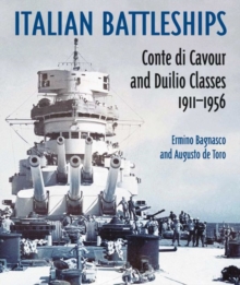 Italian Battleships: ‘Conte di Cavour’ & ‘Duilio’ Classes 1911–1956