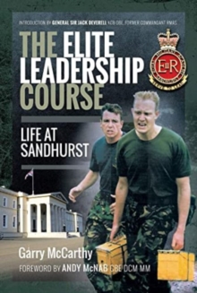 The Elite Leadership Course: Life at Sandhurst