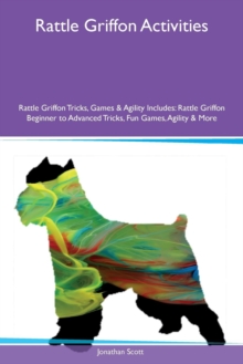 Image for Rattle Griffon Activities Rattle Griffon Tricks, Games & Agility Includes