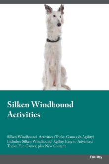 Image for Silken Windhound Activities Silken Windhound Activities (Tricks, Games & Agility) Includes