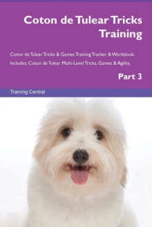 Image for Coton de Tulear Tricks Training Coton de Tulear Tricks & Games Training Tracker & Workbook. Includes