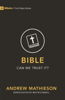 Image for Bible – Can We Trust It?