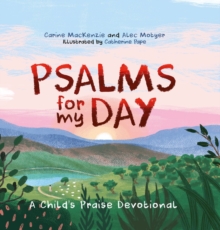 Psalms for My Day: A Child’s Praise Devotional