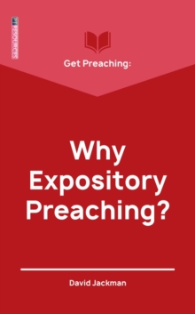 Image for Get Preaching: Why Expository Preaching