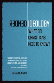 Image for Gender Ideology : What Do Christians Need to Know?