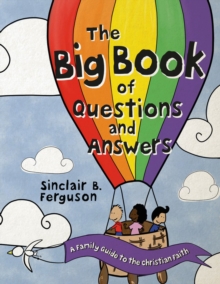 Image for The Big Book of Questions and Answers : A Family Devotional Guide to the Christian Faith
