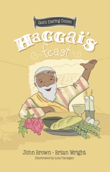 Image for Haggai’s Feast : Minor Prophets, Book 4