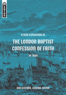 Image for A New Exposition of the London Baptist Confession of Faith of 1689