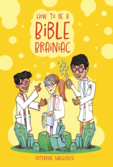Image for How to Be a Bible Brainiac