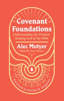 Image for Covenant Foundations : Understanding the Promise–Keeping God of the Bible