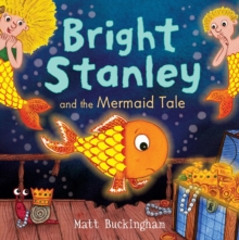 Image for Bright Stanley and the Mermaid Tale