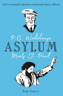 Image for Asylum : P.G. Wodehouse meets St. Paul