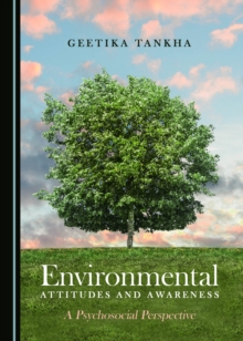 Image for Environmental attitudes and awareness: a psychosocial perspective