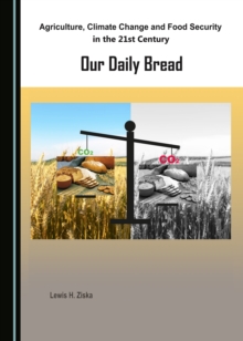 Image for Agriculture, climate change and food security in the 21st century: our daily bread