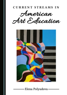 Image for Current Streams in American Art Education
