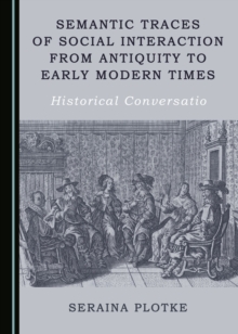 Image for Semantic traces of social interaction from antiquity to early modern times: historical conversation