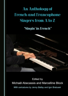 Image for An anthology of French and francophone singers from A to Z: "singin' in French"