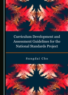 Image for Curriculum development and assessment guidelines for the National Standards Project