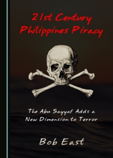 Image for 21st century Philippines piracy: the Abu Sayyaf adds a new dimension to terror