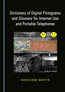Image for Dictionary of digital pictograms and glossary for Internet use and portable telephones