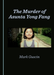 Image for The murder of Asunta Yong Fang