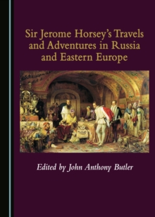 Image for Sir Jerome Horsey's Travels and Adventures in Russia and Eastern Europe