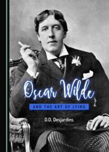 Image for Oscar Wilde and the Art of Lying