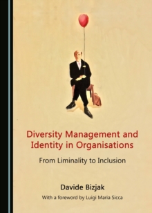 Image for Diversity Management and Identity in Organisations: From Liminality to Inclusion