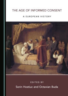 Image for The age of informed consent: a European history