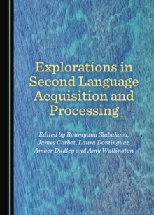 Image for Explorations in Second Language Acquisition and Processing