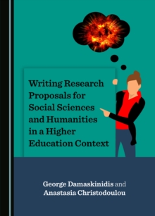 Image for Writing Research Proposals for Social Sciences and Humanities in a Higher Education Context