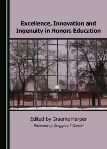 Image for Excellence, Innovation and Ingenuity in Honors Education