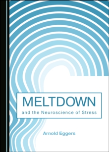 Image for Meltdown and the Neuroscience of Stress