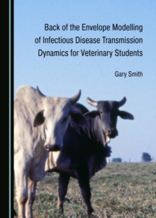 Image for Back of the Envelope Modelling of Infectious Disease Transmission Dynamics for Veterinary Students