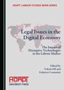 Image for Legal Issues in the Digital Economy: The Impact of Disruptive Technologies in the Labour Market