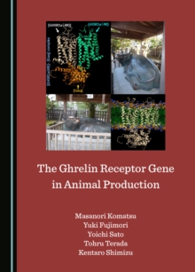 Image for The ghrelin receptor gene in animal production