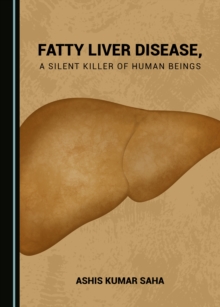 Image for Fatty Liver Disease, a Silent Killer of Human Beings