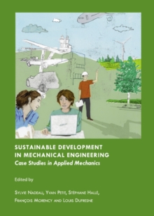 Image for Sustainable development in mechanical engineering: case studies in applied mechanics