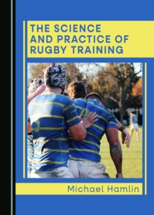 Image for The science and practice of rugby training