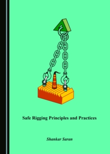 Image for Safe rigging principles and practices