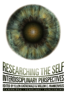 Image for Researching the Self: Interdisciplinary Perspectives