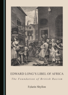 Image for Edward Long's Libel of Africa: The Foundation of British Racism