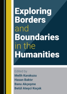 Image for Exploring Borders and Boundaries in the Humanities